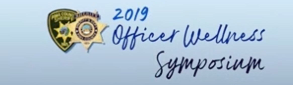 Pima County Sheriff's Dept. Launches First Officer Wellness Symposium