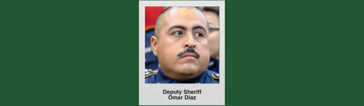 Deputy Sheriff Omar Diaz of Harris County Has Died