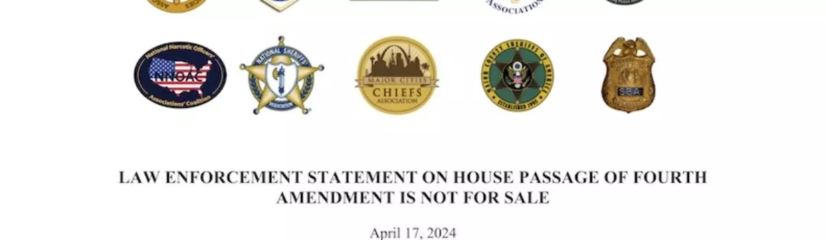 (04/17/2024): Law Enforcement Statement on House Passage of FANFSA